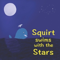 Squirt Swims with the Stars B08W3RNWS3 Book Cover