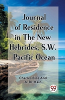 Journal of Residence in the New Hebrides, S.W. Pacific Ocean 9362762935 Book Cover