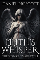 Lilith's Whisper: The 3:33 Nightmare Cycle B0GK76Z4XT Book Cover