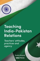 Teaching India–Pakistan Relations: Exploring teachers' voices 180008045X Book Cover