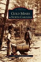 Gold Mines in North Carolina 0738517364 Book Cover