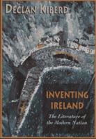 Inventing Ireland (Convergences: Inventories of the Present) 0674463641 Book Cover