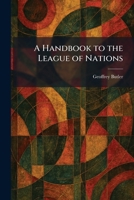 A Handbook to the League of Nations 1025700244 Book Cover