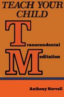Teach Your Child Transcendental Meditation (TM) 9492166550 Book Cover
