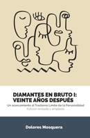 Diamantes en Bruto I: Veinte años después: Edición revisada y ampliada (Spanish Edition) B0DRT7WJJJ Book Cover