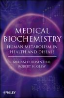 Medical Biochemistry: Human Metabolism in Health and Disease 0470122374 Book Cover