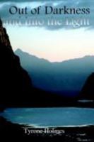 Out of Darkness and Into the Light 1414034504 Book Cover