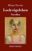 Lockv�gelchen: Novellen 3743735717 Book Cover