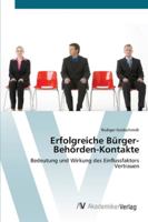 Erfolgreiche Bürger-Behörden-Kontakte 3639442806 Book Cover