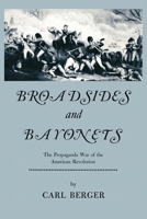 Broadsides and Bayonets 1616465409 Book Cover
