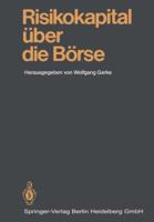 Risikokapital über Die Borse: Mannheimer Bankenforum, Symposium 25.1.1985 3540166718 Book Cover