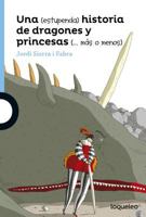 Una Estupenda Historia de Dragones y Princesas Mas O Menos 9585928930 Book Cover