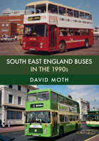 South East England Buses in the 1990s 1445679574 Book Cover