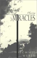 Chasing Miracles 1401049117 Book Cover