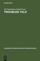 Troubled Talk: Metaphorical Negotiation in Problem Discourse 311018415X Book Cover