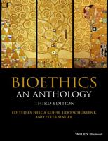 Bioethics: An Anthology 1405129484 Book Cover