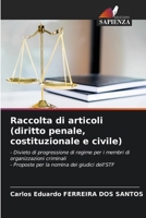 Raccolta di articoli (diritto penale, costituzionale e civile) (Italian Edition) 6205461218 Book Cover