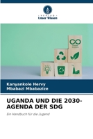 UGANDA UND DIE 2030-AGENDA DER SDG: Ein Handbuch für die Jugend 6205896036 Book Cover