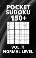 Pocket Sudoku 150+ Puzzles: Normal Level with Solutions - Vol. 15 B0991J772B Book Cover