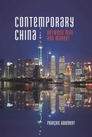 Contemporary China: Between Mao and Market 1442225378 Book Cover