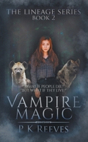 Vampire Magic: Book Two B0BJ16FJ1C Book Cover