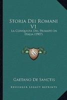 Storia Dei Romani V1: La Conquista Del Primato In Italia (1907) 1166788571 Book Cover