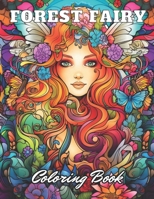 Forest Fairy Coloring Bookfor Adult: High Quality +100 Adorable Designs B0CNW234SJ Book Cover