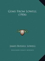 Gems From Lowell (1904) 135447354X Book Cover