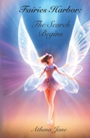 Fairies Harbor: The Search Begins: Fairies Harbor: The Search Begins 1495339645 Book Cover