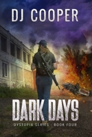 Dystopia: The Dark Days 1732621217 Book Cover