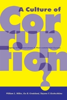 A Culture of Corruption: Coping with Government in Post-communist Europe 963911698X Book Cover