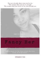 Fancy Her 1522806741 Book Cover