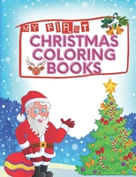 My First CHRISTMAS Coloring Books: An Adult Coloring Book with Fun, Easy, and Relaxing Designs Coloring Pages for Christmas Lovers B08HT85BY6 Book Cover