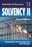 Solvency II: Stakeholder Communications and Change 1472440900 Book Cover