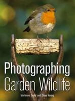 Photographing Garden Wildlife 1847734863 Book Cover
