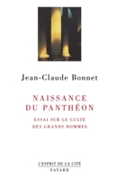 Naissance Du Pantheon: Essai Sur Le Culte Des Grands Hommes 2213597510 Book Cover