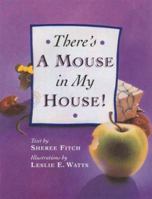 There's a Mouse in My House! 0385255616 Book Cover
