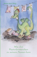 Wie das Papierfresserchen zu seinem Namen kam (German Edition) 3861961865 Book Cover