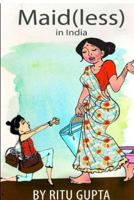 Maid(less) in India 9386163713 Book Cover