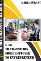 How to transition from employee to employer 0359498604 Book Cover