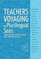 Teachers Voyaging in Pluralingual Seas 1927231981 Book Cover