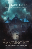 The Hanging Pit: The Haunting of Bodmin Jail B08D4F8P2W Book Cover