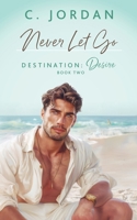 Never Let Go 0986094471 Book Cover