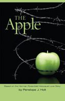 The Apple: Based on the Herman Rosenblat Holocaust Love Story 0979195640 Book Cover