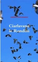 Ciarlavano le Rondini 1326961470 Book Cover