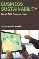 Business Sustainability: Profit-With-Purpose Focus 1637421176 Book Cover