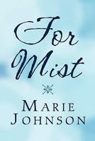 For Mist 1448953219 Book Cover