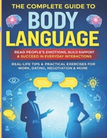 Body Language Explained: A Practical Guide to Reading People, Understanding Emotions, and Improving Everyday Communication B0GB9P7KY3 Book Cover