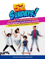 52 Sundays - A Hands-on Ministry Handbook: A Step-by-Step Activities Guide for Youth Leaders B0GXKVNJ7Y Book Cover