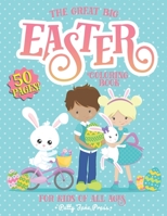 Easter Coloring Book For Kids of All Ages: Easter Basket Filler for Girls and Boys Ages 4-8, 2-5 | Easter Bunny Gift To Color (Easter Coloring Books) B083XTHMY8 Book Cover